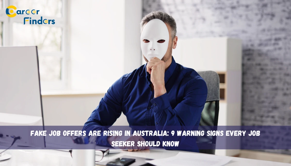 Fake Job Offers Are Rising in Australia: 9 Warning Signs Every Job Seeker Should Know